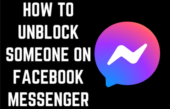 How To Unblock Someone On Messenger - Step By Step